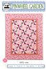 Pinwheel Garden - Quilt Pattern creates 4 Different Sizes