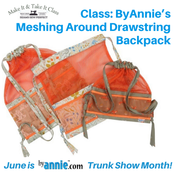 Class: ByAnnie Day Meshing Around Drawstring Backpack | Tuesday June 4 | 10:30 - 3:00