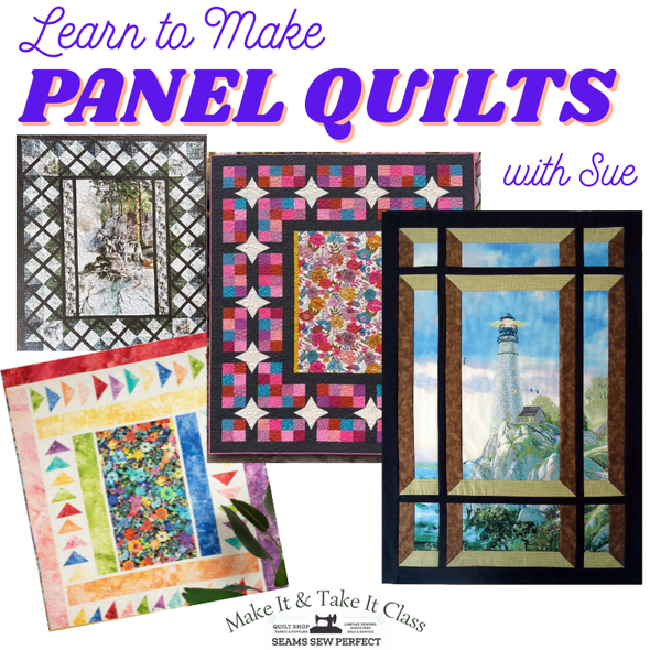 Class: Learn to Make a Panel Quilt |Thurs Feb 5 | 10:30 - 3:00