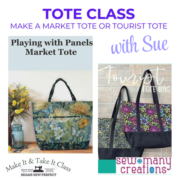 Class: Your Choice Tote Bag with Sue - Tourist or Market | Friday Oct 16 | 10:30am-3pm