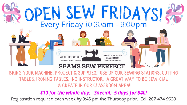 Open Sew Fridays at Seams Sew Perfect |  10:30 am - 3:00 pm