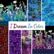 I Dream In Color by Jason Yenter