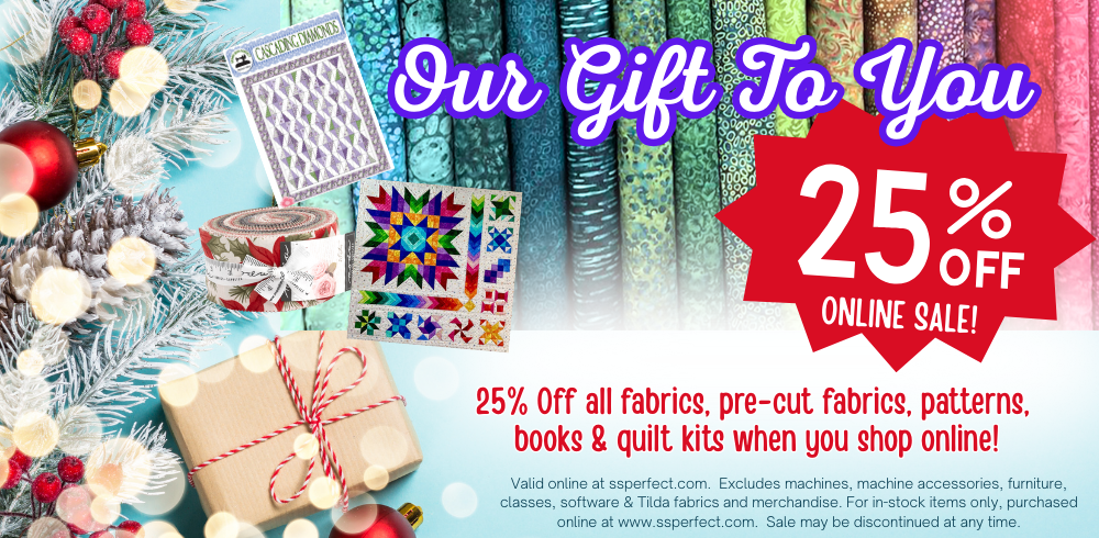 25% off THANK YOU sale going on now!  25% off fabrics, fabric panels, pre-cut fabrics, quilt kits, patterns and more when you shop online.