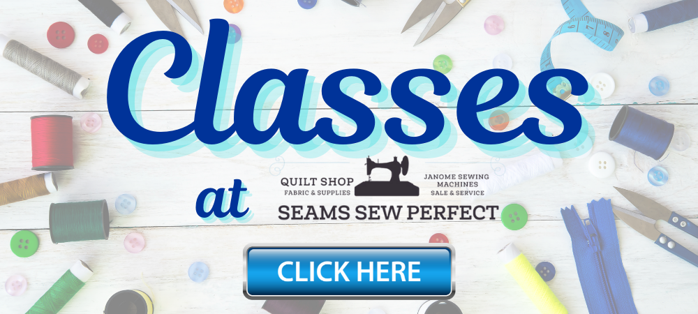 Quilting classes and more at Seams Sew Perfect in Madison, Maine.  We offer small-sized classes with friendly instructors.  Learn how to make a quilt, table runner, tote bag, rope bowl & more.  New classes added frequently.  