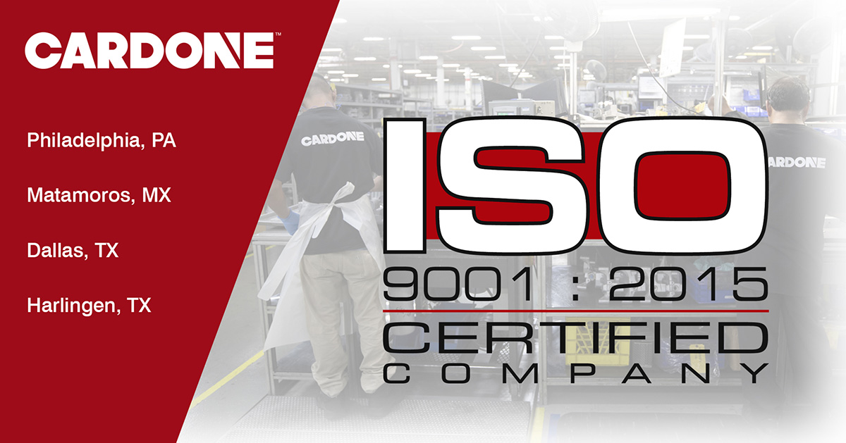 CARDONE Achieves ISO 90012015 Recertification CARDONE Industries