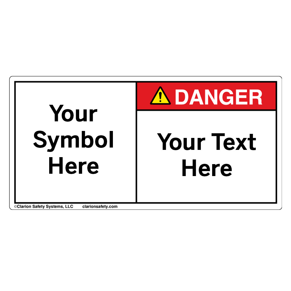 Custom Danger Label Designer - Symbol and Text | Clarion Safety