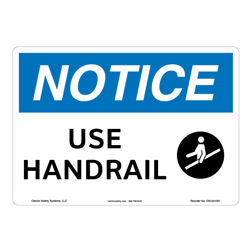 Notice/Use Handrail Sign (OS1241NH-) Sign