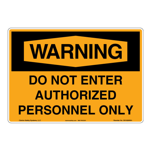 Warning/Do Not Enter Sign (OS1026WH-) Warning/Do Not Enter Sign (OS1026WH-)