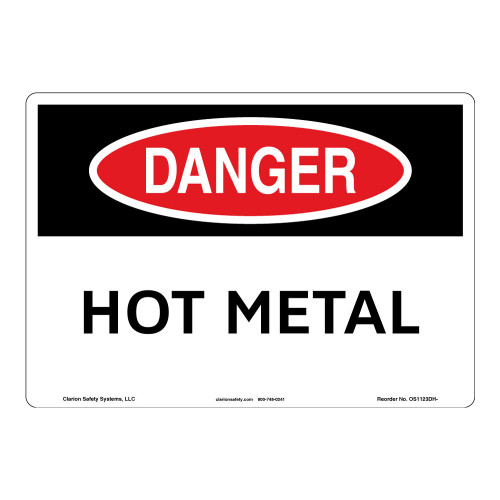 Danger/Hot Metal Sign (OS1123DH-) Danger/Hot Metal Sign (OS1123DH-)
