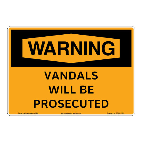 Warning/Vandals Will Be Prosecuted Sign (OS1151WH-)