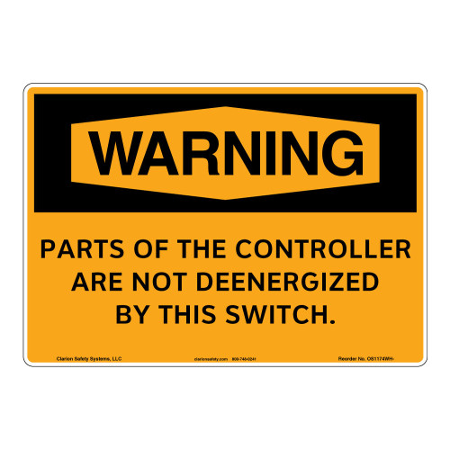 Warning/Controller Not Deenergized Sign (OS1174WH-)