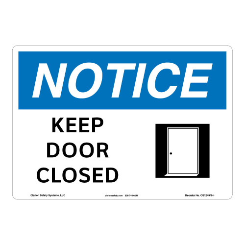 Notice/Keep Door Closed Sign (OS1249NH-) Notice/Keep Door Closed Sign (OS1249NH-)