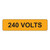 240 Volts Label (V240-)