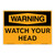 Warning/Watch Your Head Sign (OS1029WH-)