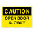 Caution/Open Door Slowly Sign (OS1045CH-)