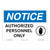 Notice/Authorized Personnel Only Sign (OS1046NH-)