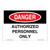Danger/Authorized Personnel Sign (OS1062DH-)