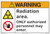 Warning/Radiation area. ONLY authorized personnel may enter.(FM178-)