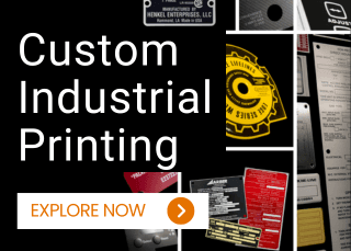 Custom Industrial Printing: Expanded Capabilities and Improved Online Experience