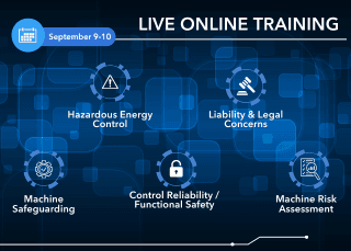 September 2025 Machine Safety & Risk Assessment Training: Now Enrolling