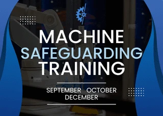 Remaining 2026 Live Online Machine Safety Training Dates
