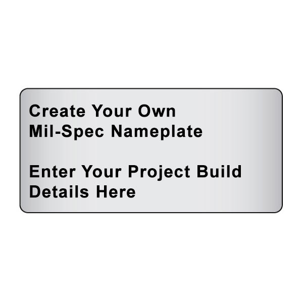 Custom MIL-SPEC Nameplate