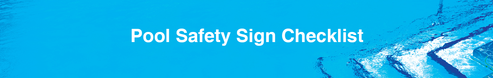 Pool Safety Sign Checklist Header Image