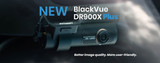 A Big PLUS For the BlackVue 900X Series Has Arrived