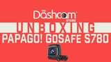 Unboxing PAPAGO!'s GoSafe S780