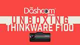 Unboxing the Thinkware F100 Dashcam System