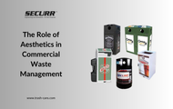 The Role of Aesthetics in Commercial Waste Management