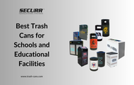 Top Picks: Best Trash Cans for Schools and Educational Facilities
