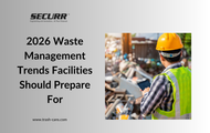 2026 Waste Management Trends Facilities Should Prepare For