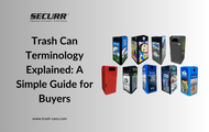 Trash Can Terminology Explained: A Simple Guide for Buyers