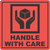 Handle With Care Warning
