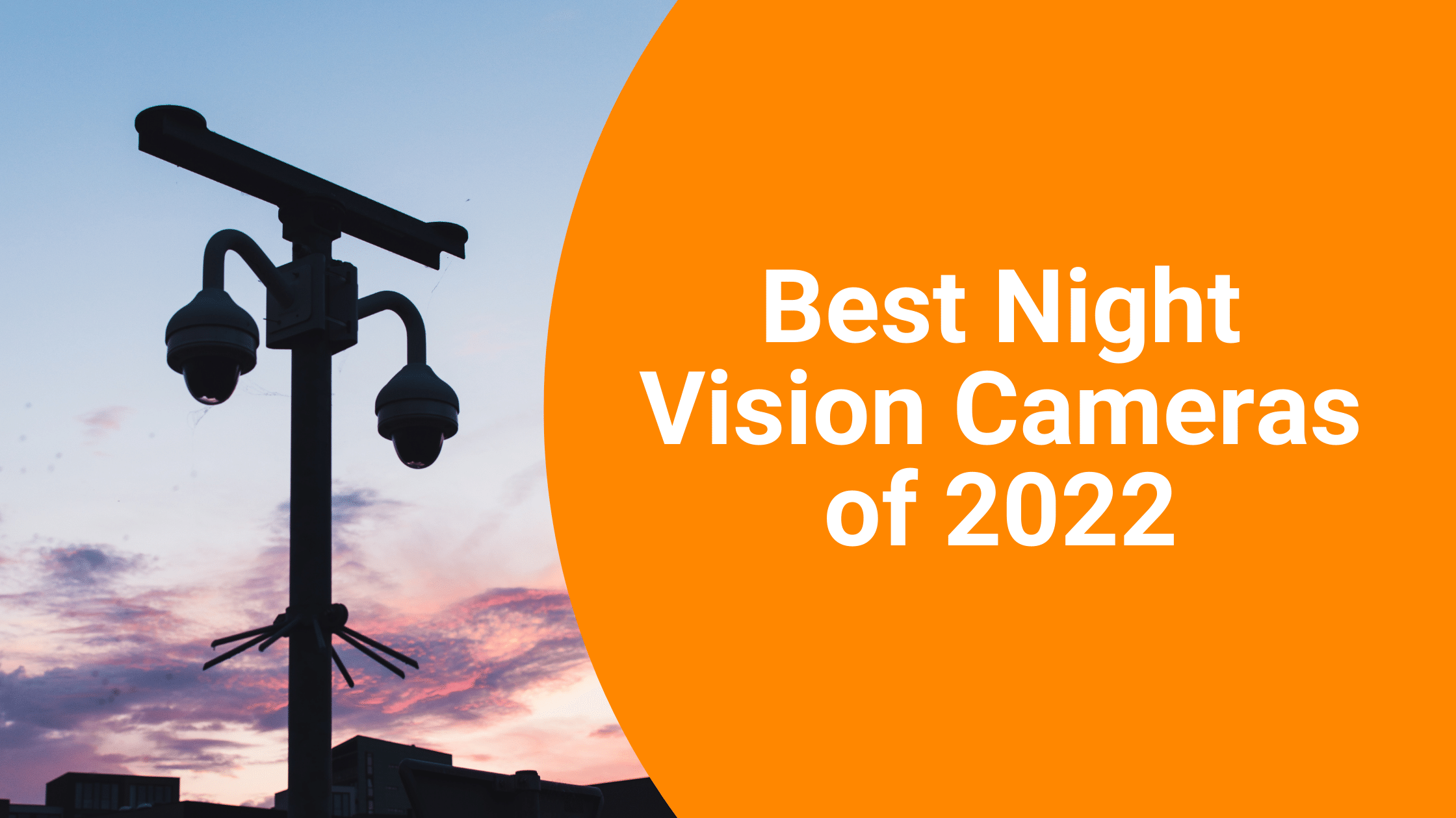 Best Night Vision Cameras of 2022 A1 Security Cameras