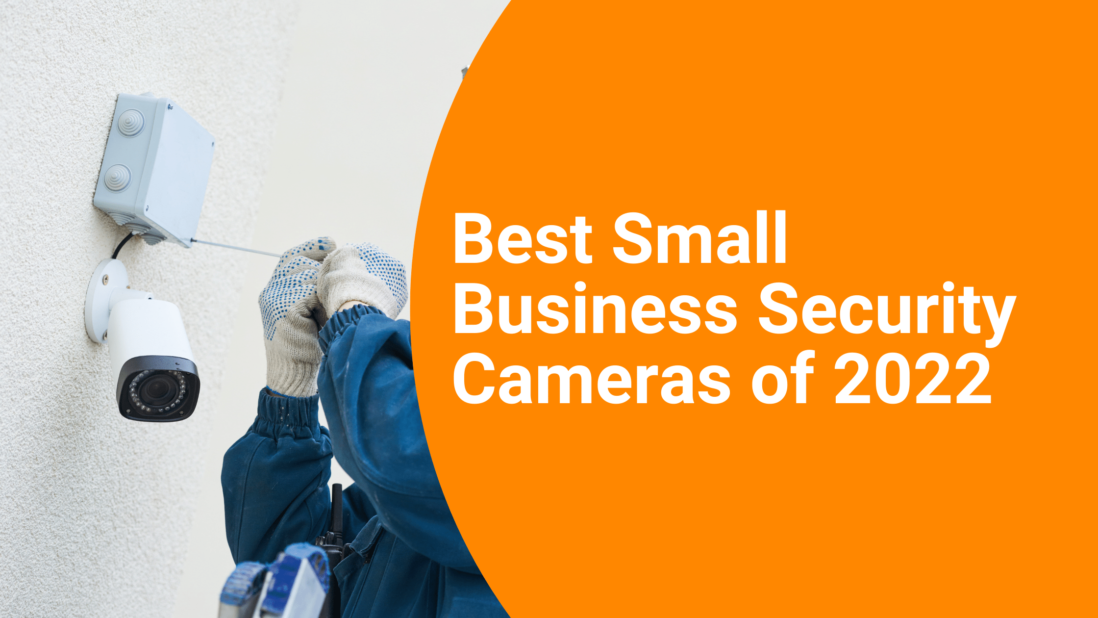 Best Small Business Security Cameras of 2022 A1 Security Cameras