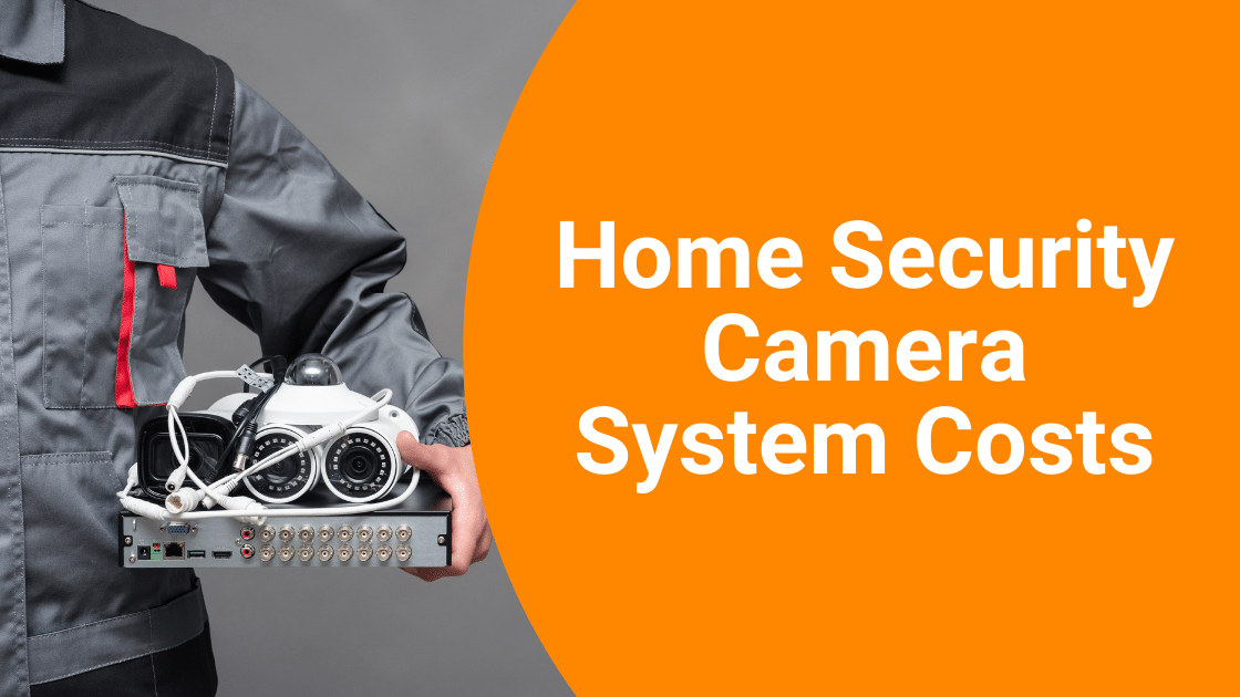 Home Security Camera System Costs A1 Security Cameras