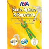 RYA G63 Knots, Splices & Ropework Handbook   RYA G63 Knots, Splices & Ropework Handbook