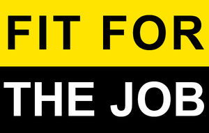 Fit For The Job