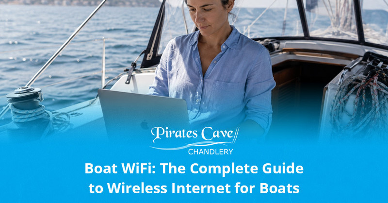 Boat WiFi: The Complete Guide to Wireless Internet for Boats