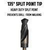 135 degree split point tip prevents drill from walking