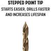 Stepped point tip starts easier drills faster and increases lifespan