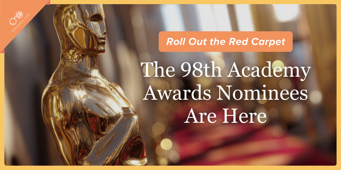 Roll Out the Red Carpet: The 98th Academy Awards Nominees Are Here