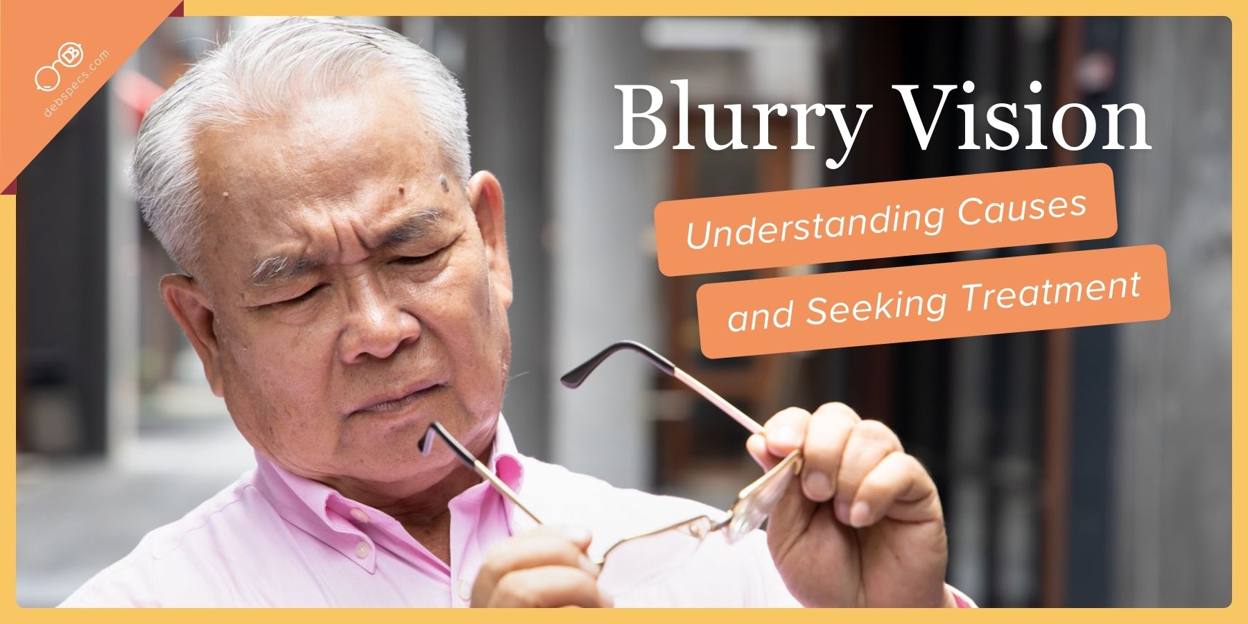 Blurry Vision Understanding Causes and Seeking Treatment Debby Burk