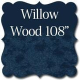 Willow Wood 108"
