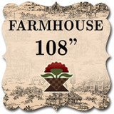 Farmhouse 108"