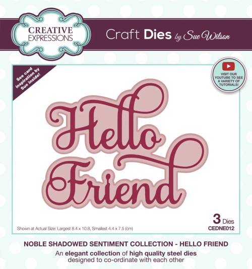 Creative Expressions:  Sue Wilson Noble Shadowed Sentiment Hello Friend Craft Die