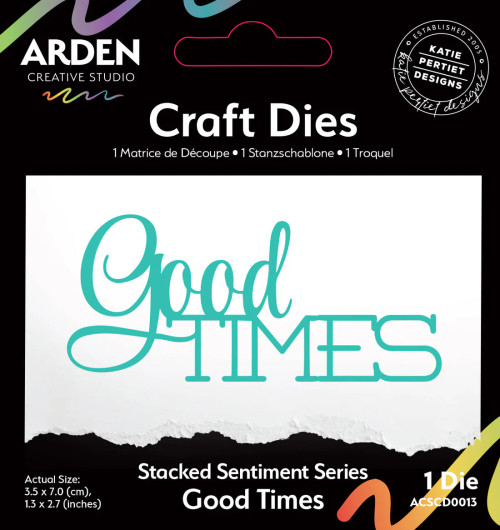 Arden Creative Studio: Sentiment Series Stacked Good Times Craft Die