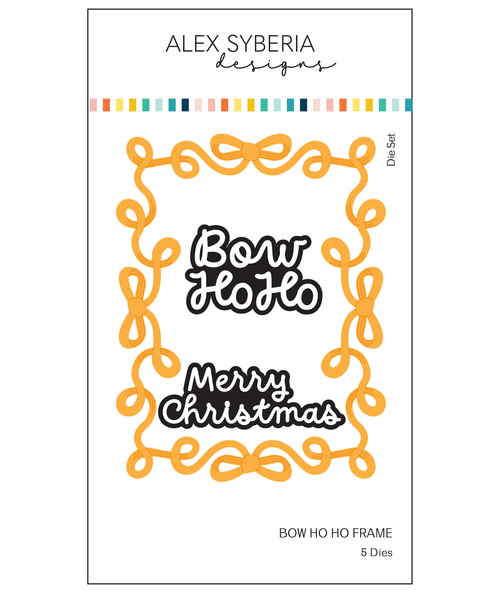 Alex Syberia Designs: Bow Ho Ho Frame Die Set